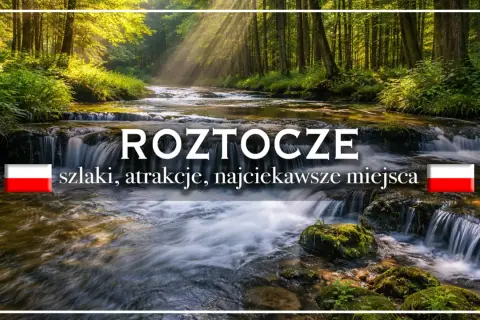 Roztocze: szlaki, atrakcje, najciekawsze miejsca. Malowniczy las i wodospady zapraszają do odkrywania piękna przyrody.